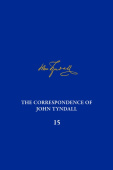 Correspondence of John Tyndall, Volume 15