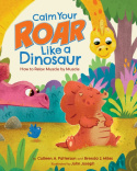 Calm Your Roar Like a Dinosaur
