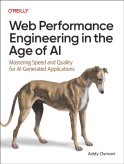 Web Performance Engineering in the Age of AI