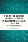 History of Abortion and Contraception in Queensland, Australia, 1960–1989