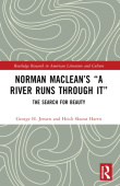 Norman Maclean’s “A River Runs through It”