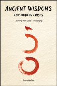 Ancient Wisdoms for Modern Crises