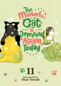 Masterful Cat Is Depressed Again Today Vol. 11