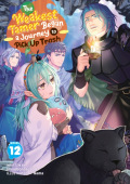 Weakest Tamer Began a Journey to Pick Up Trash (Light Novel) Vol. 12