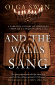 And the Walls Sang