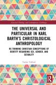 Universal and Particular in Karl Barth’s Christological Anthropology