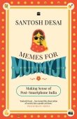 Memes For Mummyji