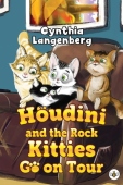 Houdini and the Rock Kitties Go on Tour