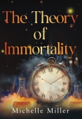 Theory of Immortality