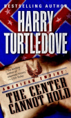Center Cannot Hold (American Empire, Book Two)