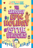 Seriously Epic Holiday of Lottie Brooks