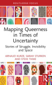 Mapping Queerness in Times of Uncertainty