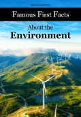 Famous First Facts About the Environment
