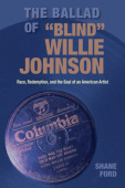 Ballad of "Blind" Willie Johnson