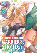 Reincarnated Carrier's Strategy for Another World Vol. 2