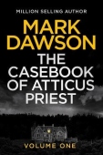 Casebook of Atticus Priest