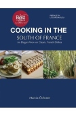 Cooking in the South of France: An Elegant View on Classic French Dishes