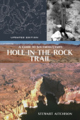 Guide to Southern Utah's Hole-in-the-Rock Trail