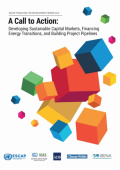 Call to Action: Developing Sustainable Capital Markets, Financing Energy Transitions, and Building Project Pipelines