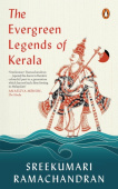 Forever Green Lore and Legends of Kerala