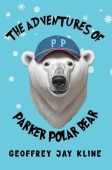 Adventures of Parker Polar Bear