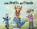 Little Giraffe and Friends