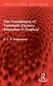 Foundations of Twentieth-Century Education in England