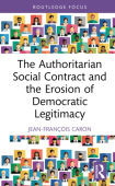 Authoritarian Social Contract and the Erosion of Democratic Legitimacy