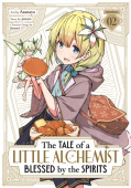 Tale of a Little Alchemist Blessed by the Spirits (Manga) Vol. 2