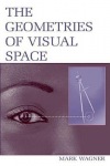 Geometries of Visual Space