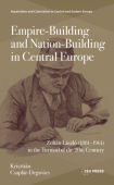 Empire-Building and Nation-Building in Central Europe