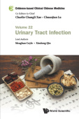 Evidence-based Clinical Chinese Medicine - Volume 22: Urinary Tract Infection