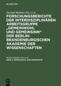 Forschungsberichte der interdisziplinaren Arbeitsgruppe "Gemeinwohl und Gemeinsinn" der Berlin-Brandenburgischen Akademie der Wissenschaften, Band 2, Gemeinwohl und Gemeinsinn