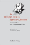 Zu Heinrich Heines Spatwerk Lutezia