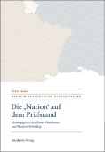 "Nation" auf dem Prufstand/La "Nation" en question/Questioning the "Nation"