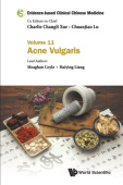 Evidence-based Clinical Chinese Medicine - Volume 11: Acne Vulgaris