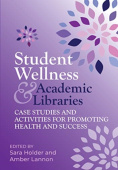 Student Wellness and Academic Libraries