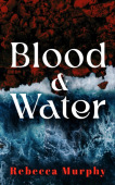 Blood and Water