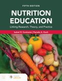 Nutrition Education: Linking Research, Theory, and Practice