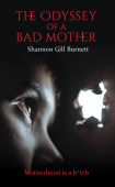Odyssey of a Bad Mother
