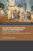 Balancing International Judicial Independence