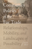 Community Politics of the Fur Trade