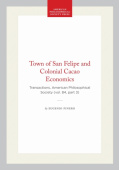 Town of San Felipe and Colonial Cacao Economics