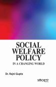 Social Welfare Policy in a Changing World