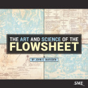 Art and Science of the Flowsheet