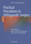 Practical Procedures in Orthopaedic Surgery