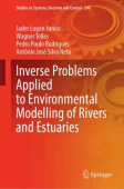 Inverse Problems in the Environmental Modelling of Rivers and Estuaries