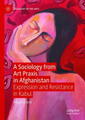 Sociology from Art Praxis in Afghanistan