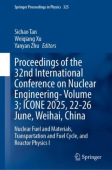 Proceedings of the 32nd International Conference on Nuclear EngineeringÂ—Volume 3; ICONE 2025, 22-26 June, Weihai, China