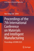 Proceedings of the 7th International Conference on Materials and Intelligent Manufacturing